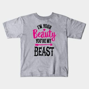 You're my Beauty I'm your Beast gym saying couples model gift T-Shirt Kids T-Shirt
